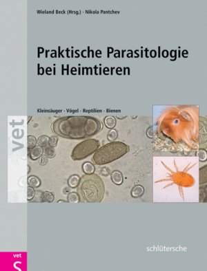 ISBN 9783899930177: Praktische Parasitologie bei Heimtieren: Kleinsäuger - Vögel - Reptilien - Bienen Nikola Pantchev