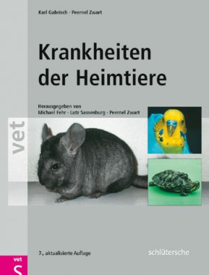 Michael Fehr (Herausgeber), Lutz Sassenburg (Herausgeber), Peernel Zwart (Herausgeber), Karl Gabrisch (Autor) - Krankheiten der Heimtiere
