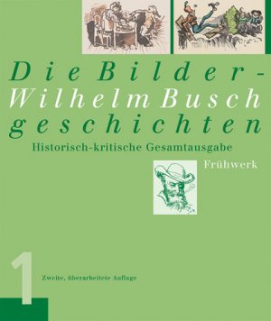 neues Buch – Herwig Guratzsch – Wilhelm Busch - Die Bildergeschichten - Historisch-kritische Gesamtausgabe: Band 1: Frühwerk. Band 2: Reifezeit. Band 3: Spätwerk. Sonderangebot! Neuware!