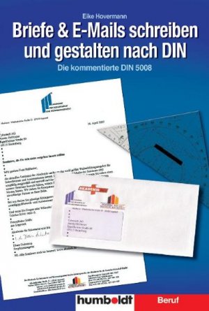 ISBN 9783899940671: Briefe & E-Mails schreiben und gestalten nach DIN