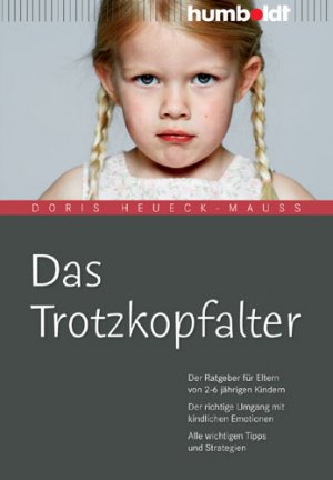 gebrauchtes Buch – Doris Heueck-Mauß – Das Trotzkopfalter., Ein Erziehungs-ABC.