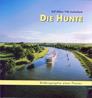 ISBN 9783899950342: Die Hunte - Bildbiographie eines Flusses