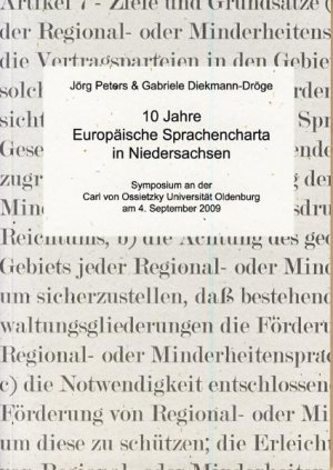 ISBN 9783899957129: 10 Jahre Europäische Sprachencharta in Niedersachsen - Symposium an der Carl von Ossietzky Universität Oldenburg am 4. September 2009