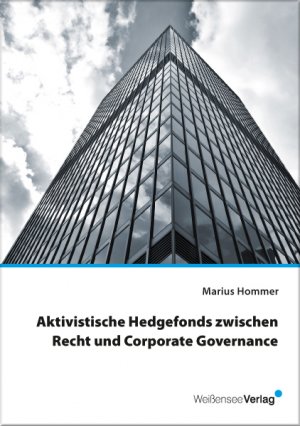 ISBN 9783899982183: Aktivistische Hedgefonds zwischen Recht und Corporate Governance