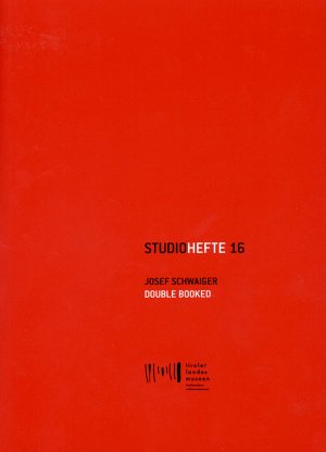 ISBN 9783900083465: Studiohefte 16. Josef Schwaiger – Double Booked