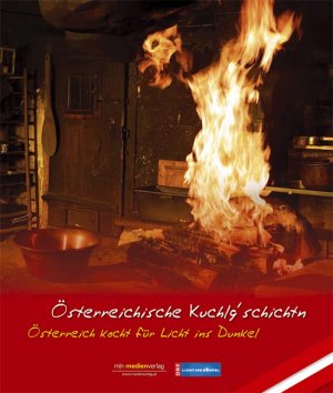 ISBN 9783900254117: Österreichische Kuchlg'schichtn - Österreich kocht für Licht ins Dunkel