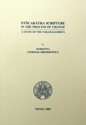 ISBN 9783900271374: Pancaratra Scripture in the Process of Change – A Study of the Paramasamhita