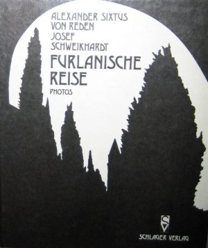 ISBN 9783900277109: Furlanische Reise – Unterwegs im Friaul