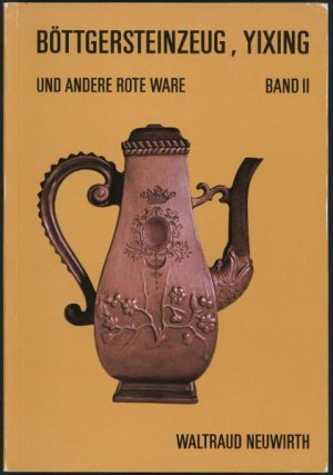 ISBN 9783900282202: Böttgersteinzeug, Yixing und andere "rote Ware" - Bestandskatalog des Österreichischen Museums für angewandte Kunst, Wien