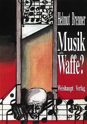 ISBN 9783900310585: Musik als Waffe? – Theorie und Praxis der politischen Musikverwendung, dargestellt am Beispiel der Steiermark 1938-1945