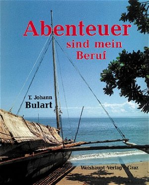 ISBN 9783900310783: Das Abenteuer ist mein Beruf