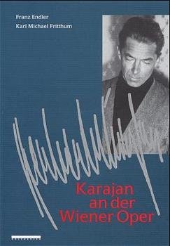 ISBN 9783900518646: Karajan an der Wiener Oper. Dokumentation einer Ära