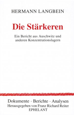 ISBN 9783900766221: Die Stärkeren - Bericht aus Auschwitz und anderen Konzentrationslagern