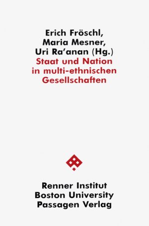 ISBN 9783900767839: Staat und Nation in multi-ethnischen Gesellschaften