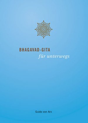 ISBN 9783901226717: Bhagavad-Gita für unterwegs