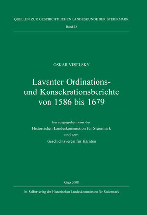 ISBN 9783901251214: Lavanter Ordinations- und Konsekrationsberichte von 1586 bis 1679