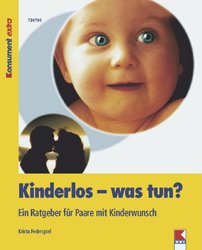 ISBN 9783901359675: Kinderlos - was tun?