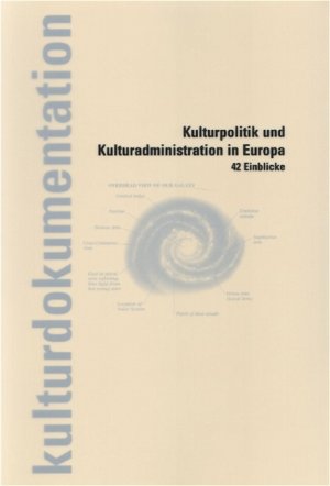 ISBN 9783901360039: Kulturpolitik und Kulturadministration in Europa - 42 Einblicke