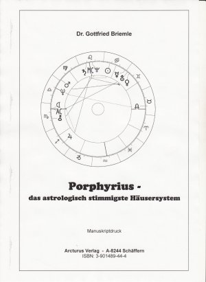 ISBN 9783901489440: Porphyrius - das astrologisch stimmigste Häusersystem