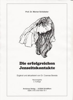 ISBN 9783901489761: Die erfolgreichen Jenseitskontakte - Ergänzt und aktualisiert von Dr. Cosmas Bereda