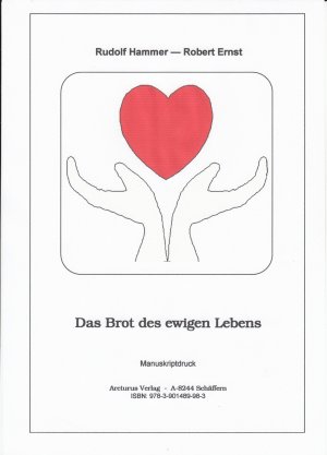 ISBN 9783901489983: Das Brot des ewigen Lebens
