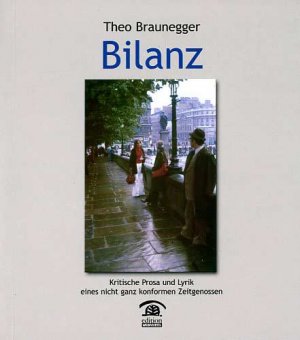 ISBN 9783901616532: Bilanz – Kritische Prosa und Lyrik eines nicht ganz konformen Zeitgenossen