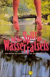 ISBN 9783901626012: Auf der Spur des Wasserrätsels – Von Viktor Schauberger bis Johann Grander