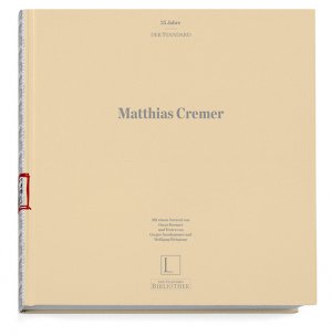 ISBN 9783901753626: 25 JAHRE DER STANDARD – MATTHIAS CREMER