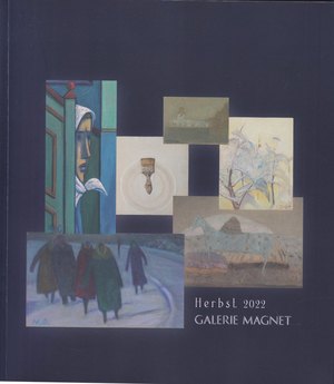 ISBN 9783901758447: Galerie Magnet Herbst 2022 – Kunst des 19. und 20. Jahrhunderts