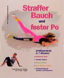 gebrauchtes Buch – Hannelore Pilss-Samek – Straffer Bauch und fester Po - Gymnastik-Fit in 7 Minuten