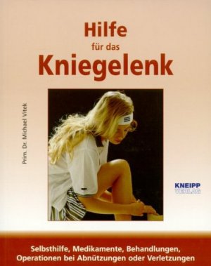 ISBN 9783901794575: Hilfe für das Kniegelenk