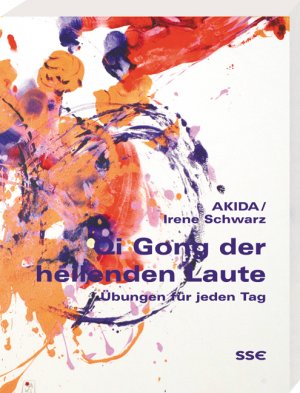 ISBN 9783901975264: Qi Gong der heilenden Laute – Übungen für jeden Tag