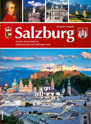 ISBN 9783901988103: Salzburg – Von der Mozartstadt ins Salzkammergut und Salzburger Land