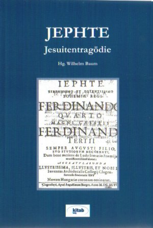 ISBN 9783902005182: Jephte - Jesuiten-Trauerspiel (Klagenfurt 1647)