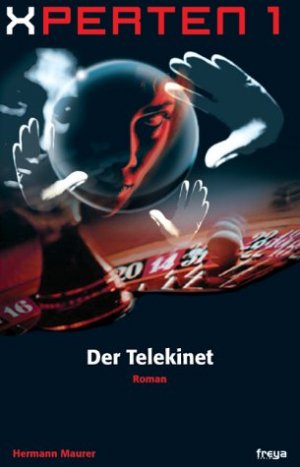 ISBN 9783902134301: Xperten 1 - Der Telekinet