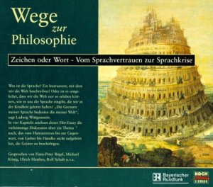 neues Hörbuch – Wege zur Philosophie - Zeichen oder Wort - Vom Sprachvertrauen zur Sprachkrise