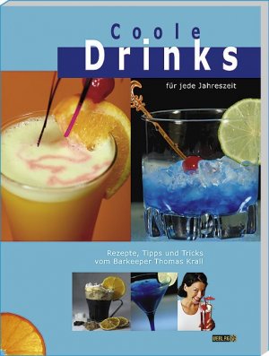 ISBN 9783902211347: Coole Drinks für jede Jahreszeit