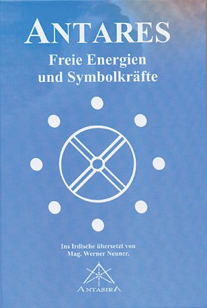 ISBN 9783902280022: Antares - Freie Energien und Symbolkräfte