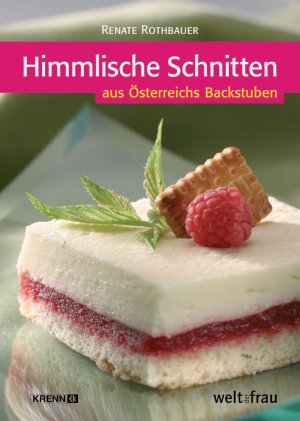 ISBN 9783902351531: Himmlische Schnitten – aus Österreichs Backstuben