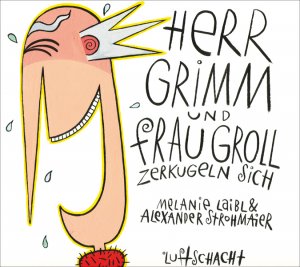 ISBN 9783902373632: Herr Grimm und Frau Groll zerkugeln sich – Eine Geschichte von zwei Seiten