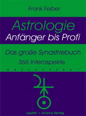 ISBN 9783902385048: Das grosse Synastriebuch - 366 Interaspekte