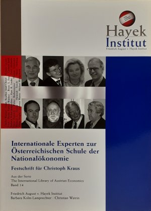 ISBN 9783902466068: Internationale Experten zur Österreichischen Schule der Nationalökonomie – Festschrift für Christoph Kraus