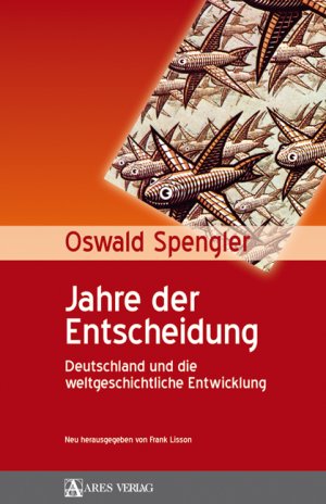 ISBN 9783902475435: Jahre der Entscheidung - Deutschland und die weltgeschichtliche Entwicklung