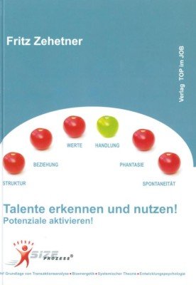 ISBN 9783902489111: Talente erkennen und nutzen! – Potenziale aktivieren!