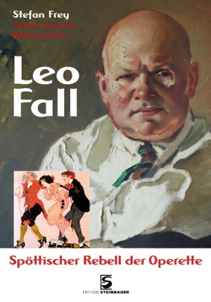 ISBN 9783902494450: Leo Fall - Spöttischer Rebell der Operette