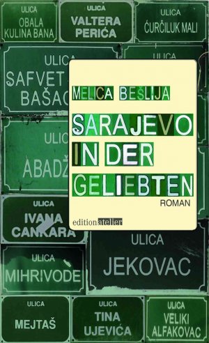 gebrauchtes Buch – Melica Bešlija – Sarajevo in der Geliebten - Roman