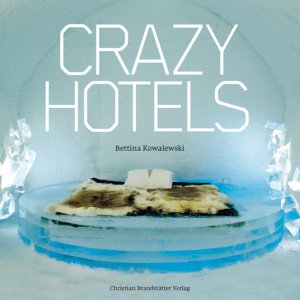 gebrauchtes Buch – Bettina Kowalewski – Crazy Hotels