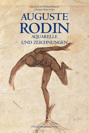 gebrauchtes Buch – Antoinette Le Normand- Romain – Auguste Rodin Zeichnungen und Aquarelle