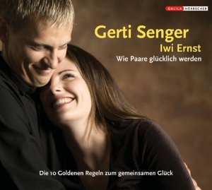 ISBN 9783902533050: Wie Paare glücklich werden. CD . Die 10 goldenen Regeln zum gemeinsamen Glück