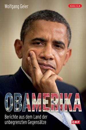 gebrauchtes Buch – Wolfgang Geier – OBAMERIKA - Berichte aus dem Land der unbegrenzten Gegensätze